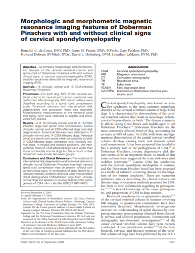 Morphologic and morphometric magnetic resonance imaging features of Doberman pinscher dogs with and without clinical signs of cervical spondylomyelopathy. American Journal of Veterinary Research (2006)