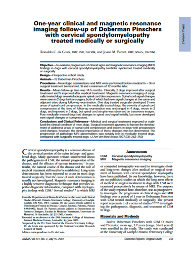 One-year clinical and magnetic resonance imaging follow-up of Doberman pinscher dogs with cervical spondylomyelopathy treated medically or surgically. Journal of the American Veterinary Medical Association (2007)