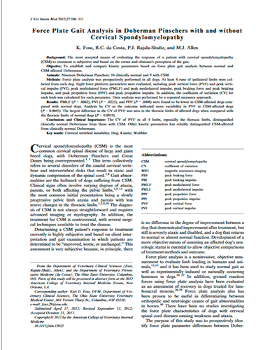 Force plate gait analysis in Doberman pinchers with and without cervical spondylomyelopathy. Journal of Veterinary Internal Medicine (2013)