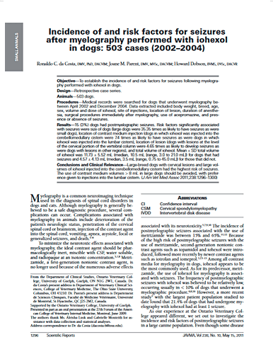 Incidence of and risk factors for seizures after myelography performed with iohexol in dogs: 503 cases.  Journal of the American Veterinary Medical Association, (2011)