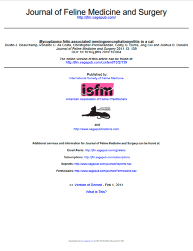 Mycoplasma felis-associated meningoencephalomyelitis in a cat. Journal of Feline Medicine and Surgery (2011)